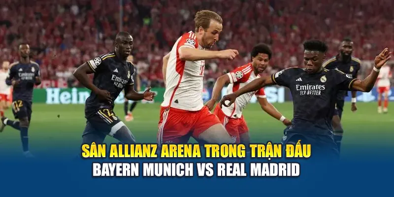 Soi Kèo Bóng Đá Bayern Munich Vs Real Madrid – Nhận Định Tại Kubet29.vip 2 Sân Allianz Arena trong trận đấu Bayern Munich vs Real Madrid